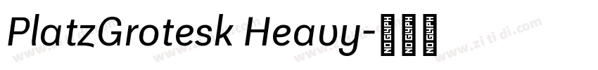 PlatzGrotesk Heavy字体转换